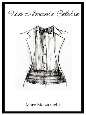cover image of Un Amante Célèbre